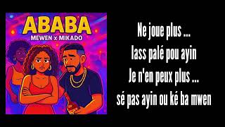 MEWEN X MIKADO - ABABA (LYRICS VIDÉO)