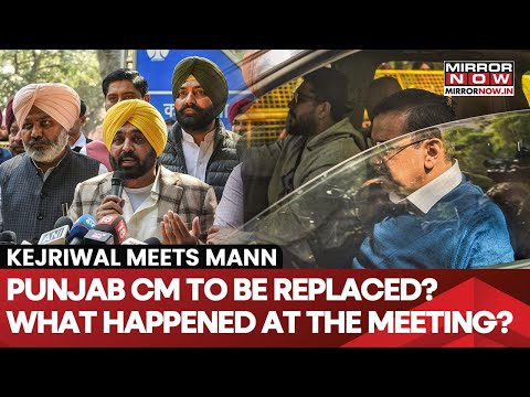 AAP To Replace CM in Punjab? Big Suspense Revealed After Kejriwal Meets Mann and MLAs in Delhi