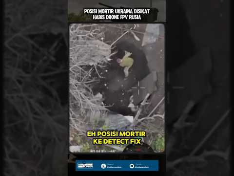 Drone FPV Rusia Sikat Habis Posisi Mortir Ukraina