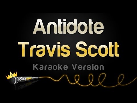 Travis Scott – Antidote (Karaoke Version)