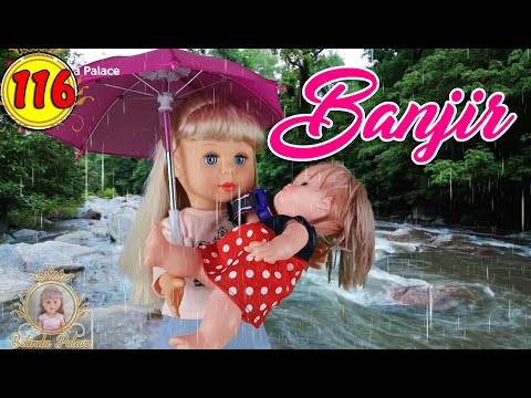 #116 BANJIR  | Drama Boneka Belinda -7L | Belinda Palace