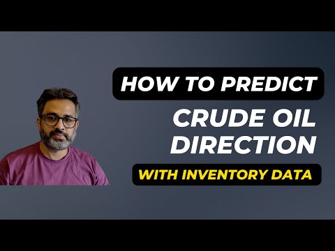 How to predict Crude oil direction with Inventory data (Commodity Trading Series)