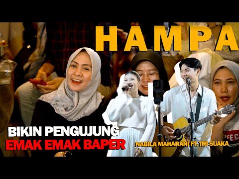 HAMPA - NABILA MAHARANI FT TRI SUAKA