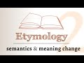 Etymology and Semantic Change Concepts