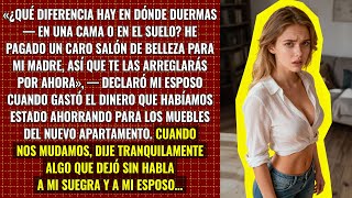 «¿Qué diferencia hay en dónde duermas — cama o suelo?» — dijo mi esposo tras gastar el dinero…