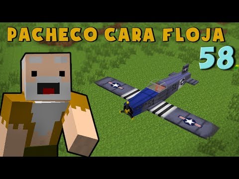 Pacheco cara Floja 58 | COMO HACER UNA AVIONETA en Minecraft