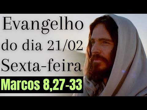 Evangelho do dia com reflexão, Sexta-feira 21/02, Mc 8,34-9,1