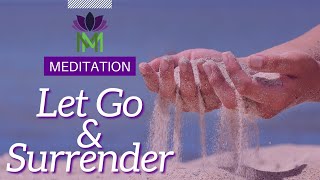 Meditation for Surrender, Peace, and Freedom | Mindful Movement