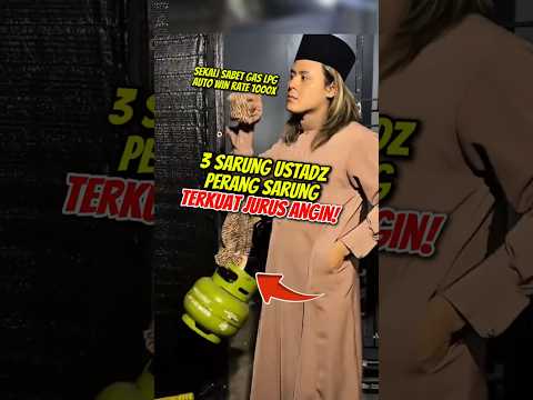 JURUS USTADZ GAS LPG 3 KG MELON PERANG SARUNG AUTO WIN DEWA DAMAGE MENANG #shortvideo #shorts
