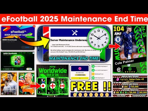 Maintenance End Time In eFootball 2025 Mobile !! Pes Server Maintenance End Time 🤔🧐