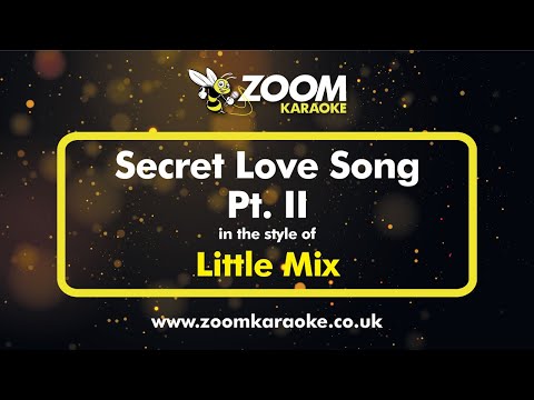 Little Mix – Secret Love Song, Part 2 – Karaoke Version from Zoom Karaoke