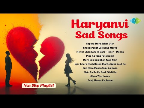 Haryanvi Sad Songs Non Stop Playlist | Sapera Mera Zahar Utar | Mere Dab Dab Bhar Aaye Nain