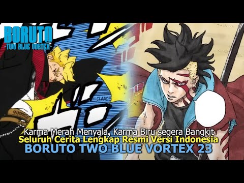 CERITA FULL AKURAT BORUTO TWO BLUE VORTEX CHAPTER 23 TERBARU BAHASA INDONESIA RESMI VERSI MANGAPLUS!