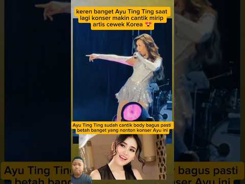 keren banget Ayu Ting Ting saat lagi konser makin cantik mirip artis cewek Korea 😍#short#video#