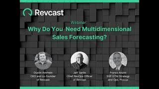 Panel Discussion: Why You Need Multidimensional Sales Forecasting