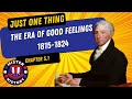 Era of Good Feelings Overview
