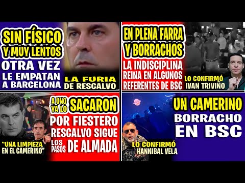 "A UNO YA LO SACARON" EN PLENA FARRA Y BORRACHOS, LA INDISCIPLINA EN ALGUNOS REFERENTES DE BARCELONA