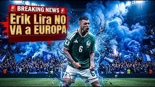 Erik Lira se Queda en Cruz Azul: NO VA al Mónaco