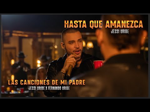 Hasta Que Amanezca - Jessi Uribe x Fernando Uribe l En Vivo