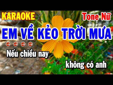 Karaoke Em Về Kẻo Trời Mưa Tone Nữ Nhạc Sống Beat Hay Nhất 2024 | Thanh Hải