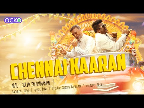 ACKO Presents: Chennai Kaaran by Arivu & Sanjay Subrahmanyan (Official Music Video)