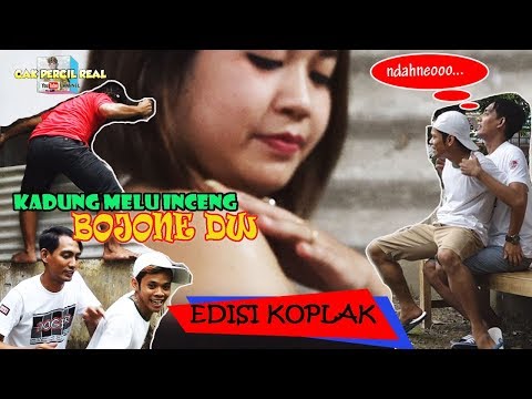KOMEDI CAK PERCIL CS CEWEK ANYAR KADUNG DI INCENG TIBANE BOJONE