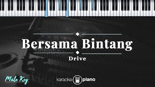 Bersama Bintang - Drive | KARAOKE PIANO - MALE KEY