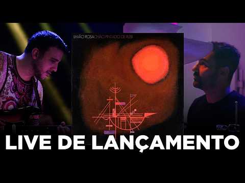 LIVE DE LANÇAMENTO DO ÁLBUM | LIMÃO ROSA - CHÃO PINTADO DE RUBI