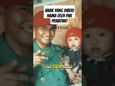 Anak Prajurit Kopassus yang diberi Nama oleh Prabowo Subianto