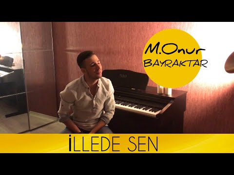 M.Onur Bayraktar - İllede Sen (Official Video)