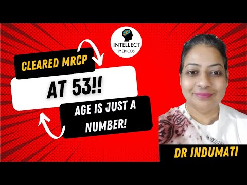 Age is just a Number !! (Dr Indu cracked MRCP 1&2 at 53 years)