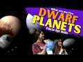 Dwarf Planets Characteristics and Facts