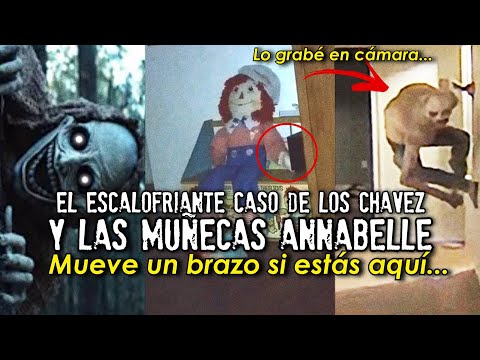 El aterrador caso de los Chávez | Escucho voces que vienen de la muñeca Annabelle