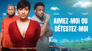 AIMEZ-MOI OU DÉTESTEZ-MOI- TOOSWEET ANNAN  FRANCESS BEN ATEWE RAPHEAL