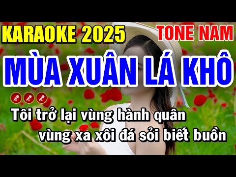 MÙA XUÂN LÁ KHÔ Karaoke Nhạc Sống Tone Nam ( PHỐI MỚI ) | Bến Tình Karaoke