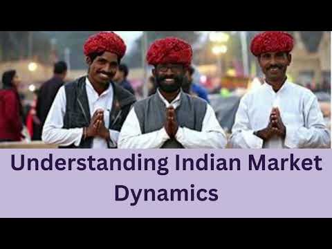 Understanding Indian Market Dynamics