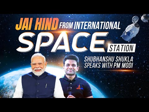 LIVE: Shubhanshu Shukla speaks with PM Modi from the International Space Station