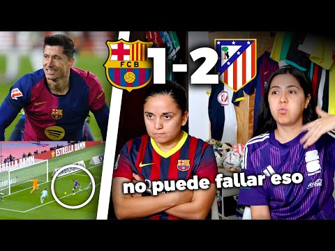 LEWANDOWSKI???🤬 Reacción: BARCELONA 1-2 ATLETI *Fallamos todo | Dúo Dinámico