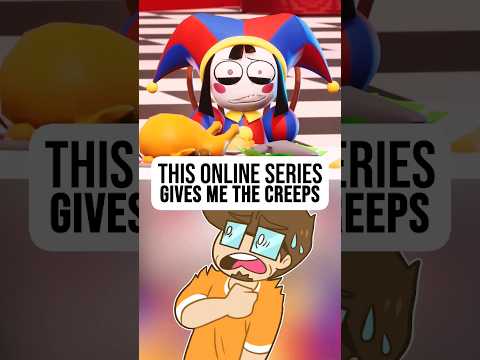 Digital Circus Is Creepy...