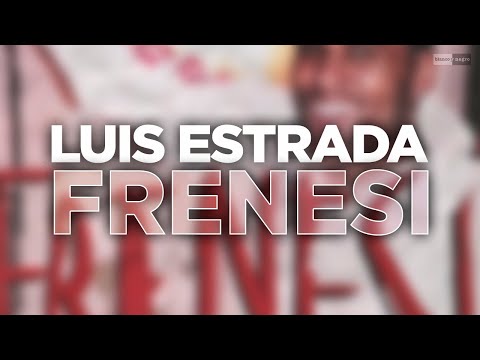 Luis Estrada - Frenesí (Official Audio)