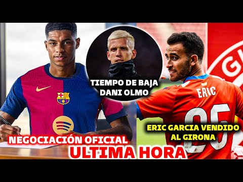 🚨TRASPASO OFICIAL DEL BARCELONA, RASHFORD ACUERDO - ERIC GARICA VENDIDO AL GIRONA