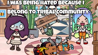 I Was Being Hated Because I Am A TRIBAL🌿🌴🐍😭👨🏾💔|| Toca Story