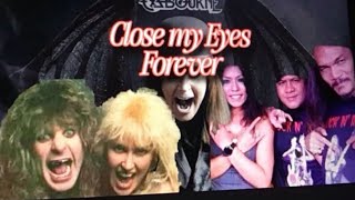 OZZY & LITA Close my Eyes Forever ,A Tribute..