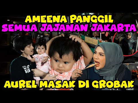 KALAP!! Ameena COBAIN Jajanan SD! Aurel Panggil SEMUA Gerobak di JAKARTA!!