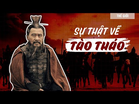 TÀO THÁO - Kẻ GIAN HÙNG nhất thời Tam Quốc | Hải Stark | Thế Giới