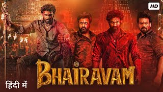 Bhairavam Full Movies In Hindi Dubbed 2025 | Bellamkonda Sreenivas, Manchu Manoj | South Hd Movies