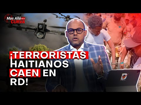 #Peligro😱 DETIENEN a 3 TERRORISTAS en RD / DRONES de GUERRA para las bandas en Haití