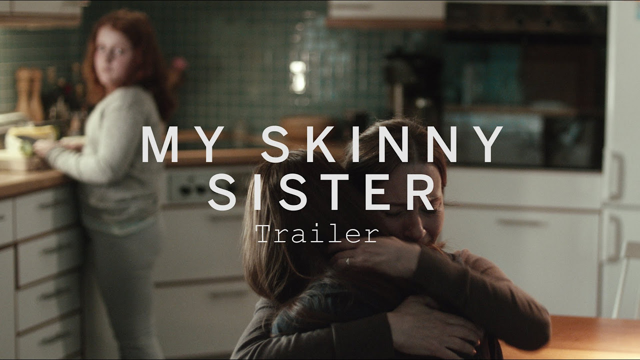 My Skinny Sister Trailer thumbnail