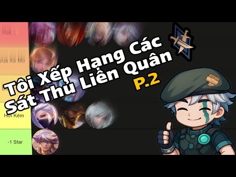 Tôi Xếp Hạng Các Vị Tướng Sát Thủ Trong Liên Quân Phần 2