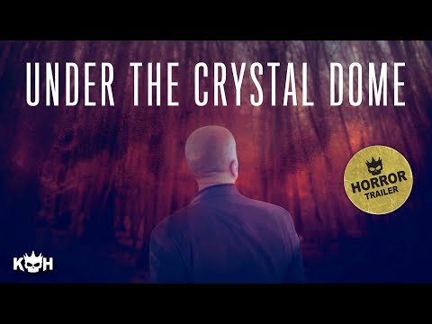 Under the Crystal Dome 📽️  TRAILER | A Father’s Search, A Mind’s Descent